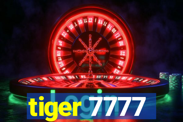 tiger 7777